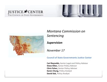 Montana  Commission  on    Sentencing     Supervision     November  17