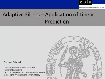 Adaptive Filters  Application of Linear  Prediction  Gerhard Schmidt
