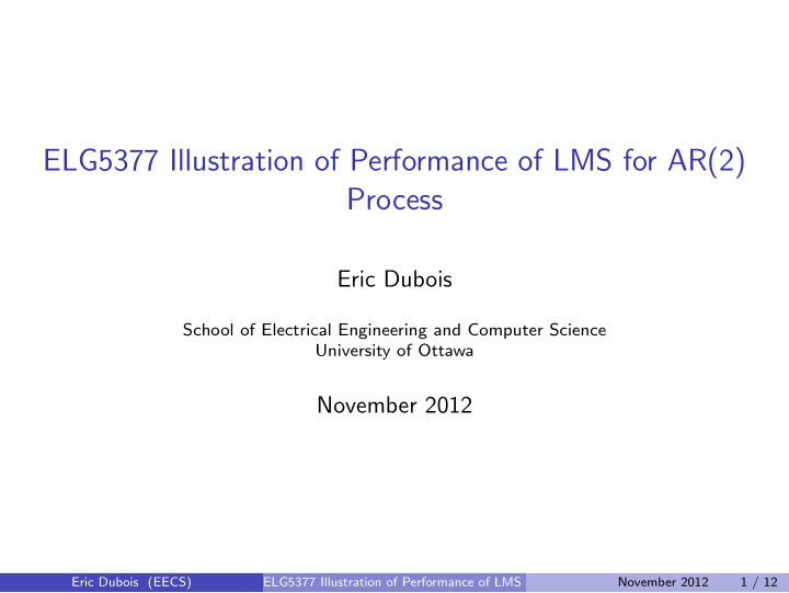 elg5377 illustration of performance of lms for ar 2