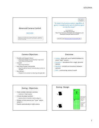 Advanced Camera Control  From Introduction to:  M. Haigh-Hutchinson,  IMGD 4000  Real-Time Cameras: