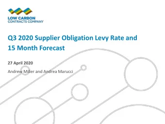 Q3 2020 Supplier Obligation Levy Rate and  15 Month Forecast  27 April 2020  Andrew Miller and