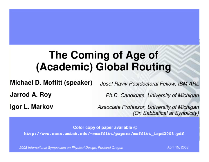 the coming of age of academic global routing