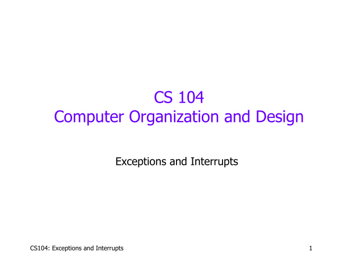 cs 104 computer organization and design