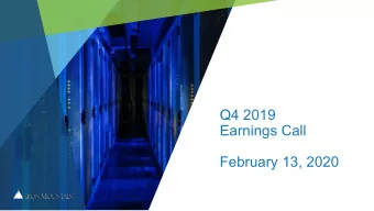Q4 2019  Earnings Call  February 13, 2020  2  Forward Looking Statement  Forward Looking Statements