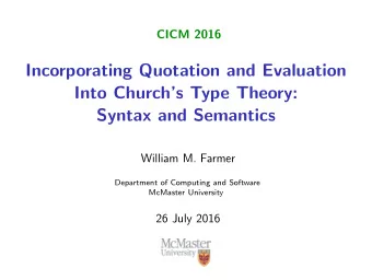 Incorporating Quotation and Evaluation  Into Churchs Type Theory:  Syntax and Semantics  William