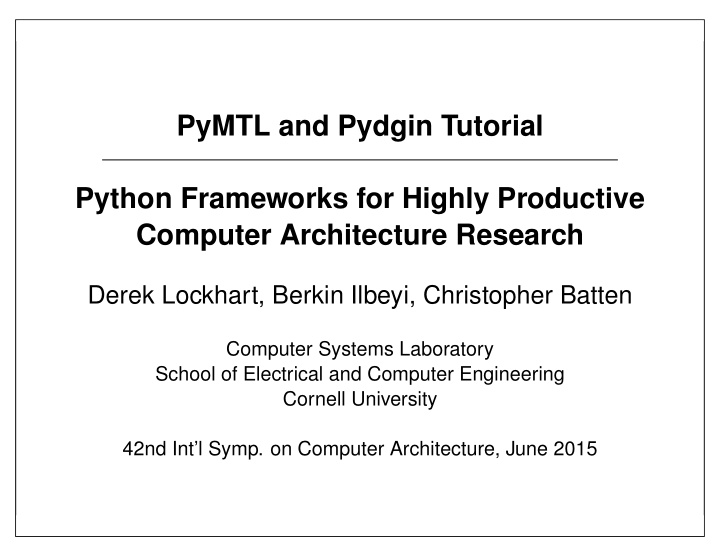 pymtl and pydgin tutorial python frameworks for highly