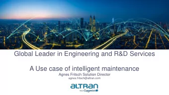 Global Leader in Engineering and R&amp;D Services  A Use case of intelligent maintenance  Agnes