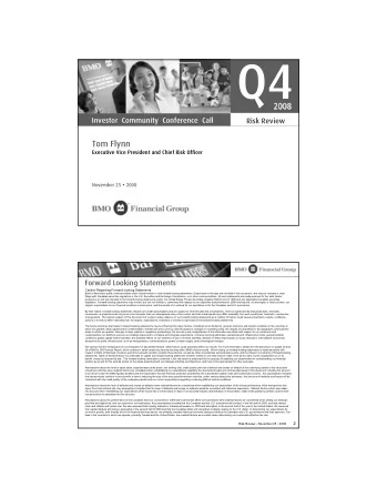 Investor  Community  Conference  Call Q4  2008  2008  2008  2008  Risk Review  Tom Flynn  Executive