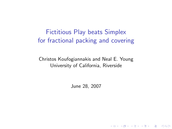 fictitious play beats simplex for fractional packing and