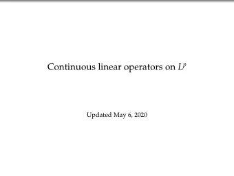 Plan  2  Outline:  Continuous linear operators on normed spaces Explicit examples: shift on R d
