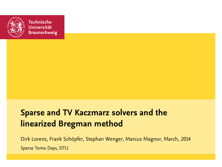 sparse and tv kaczmarz solvers and the linearized bregman