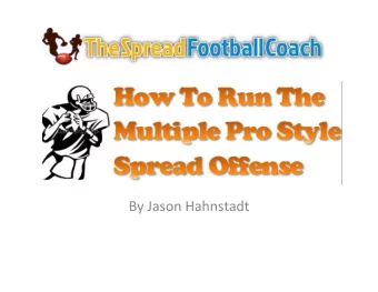 By  Jason  Hahnstadt    Offense  is  all  about  a5ack,  assault,