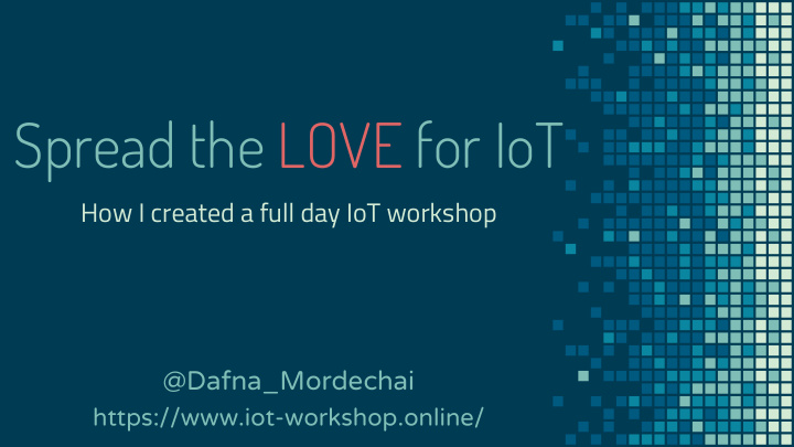 spread the love for iot
