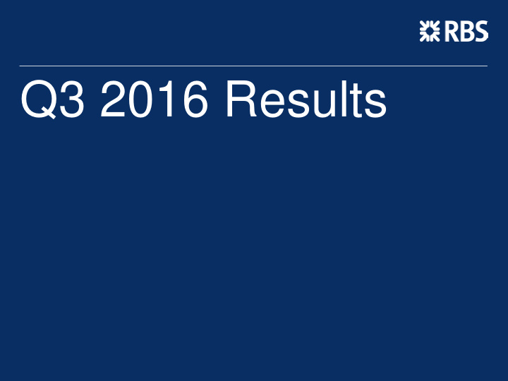 q3 2016 results ewen stevenson