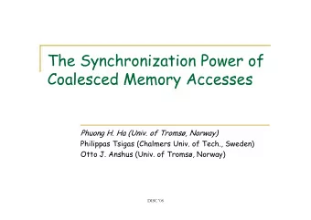 The Synchronization Power of  The Synchronization Power of  Coalesced Memory Accesses  oalesced