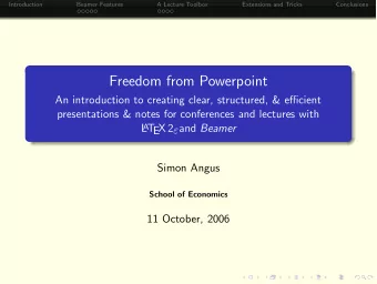 Freedom from Powerpoint  An introduction to creating clear, structured, &amp; efficient