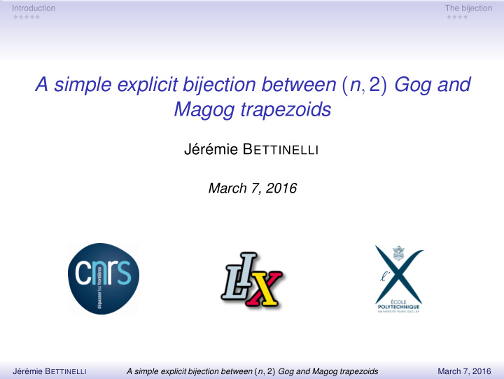 a simple explicit bijection between n 2 gog and magog