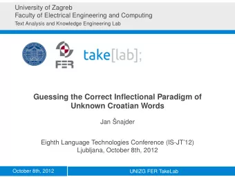 Guessing the Correct Inflectional Paradigm of  Unknown Croatian Words  Jan najder  Eighth
