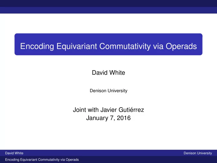 encoding equivariant commutativity via operads