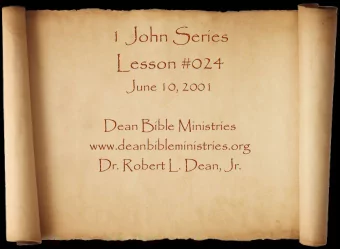 1 John Series  Lesson #024  June 10, 2001  Dean Bible Ministries  www.deanbibleministries.org  Dr.