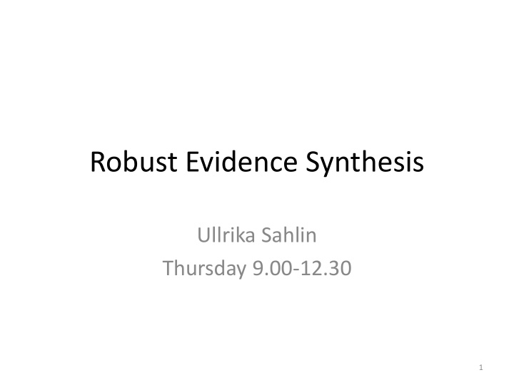 robust evidence synthesis