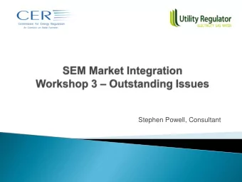 Stephen Powell, Consultant  Central Commitment and Dispatch  Bidding  Renewables