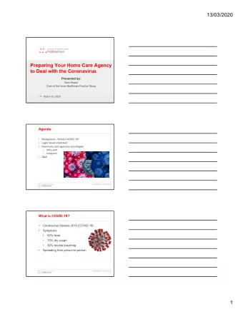 13/03/2020  Preparing Your Home Care Agency  to Deal with the Coronavirus  Presented by:  Sami