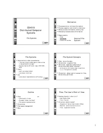 CS4513  Process capacit y rest rict ed t o vmem size  When process t erminat es, memory lost