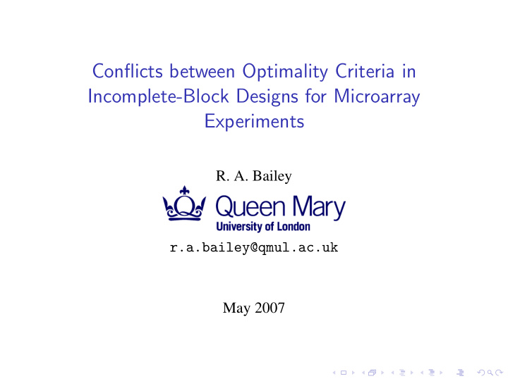 conflicts between optimality criteria in incomplete block