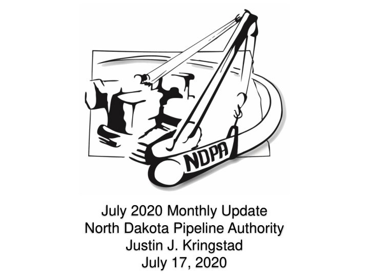 july 2020 monthly update north dakota pipeline authority
