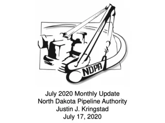 July 2020 Monthly Update  North Dakota Pipeline Authority  Justin J. Kringstad  July 17, 2020  US