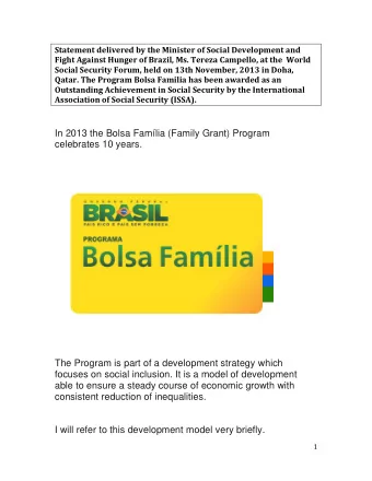 Association of Social Security (ISSA).  In 2013 the Bolsa Famlia (Family Grant) Program
