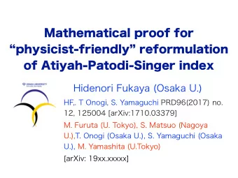 Mathematical proof for  physicist-friendly reformulation of Atiyah-Patodi-Singer index