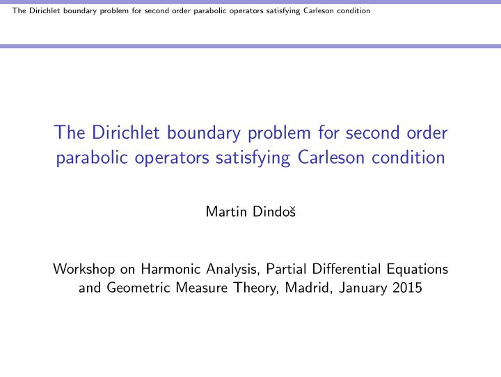 the dirichlet boundary problem for second order parabolic