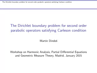 The Dirichlet boundary problem for second order  parabolic operators satisfying Carleson condition