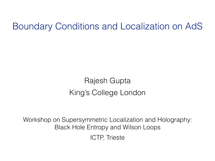 boundary conditions and localization on ads