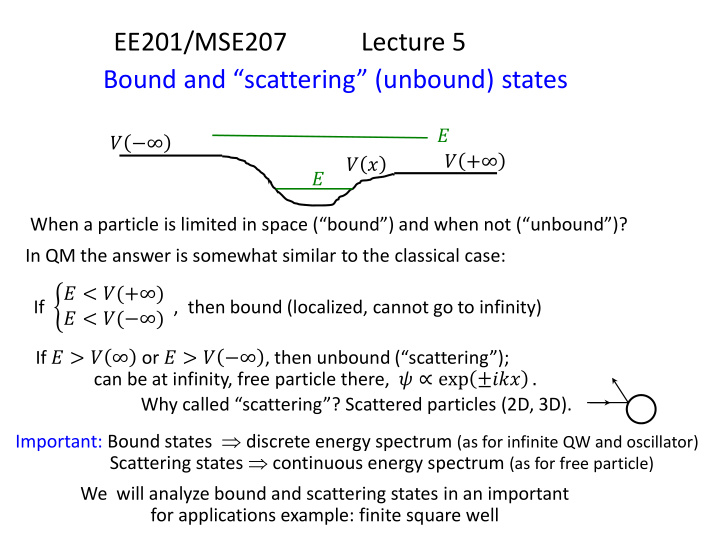 ee201 mse207 lecture 5 bound and scattering unbound states
