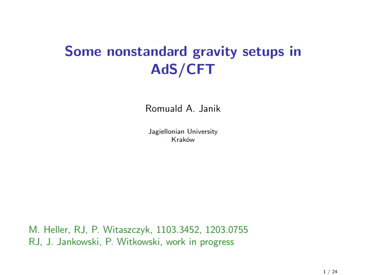 some nonstandard gravity setups in ads cft