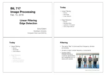 BIL 717  Image Processing  Linear Filtering  Review  Feb. 15, 2016  Gauss filter