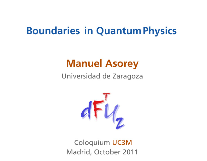 boundaries in quantumphysics manuel asorey