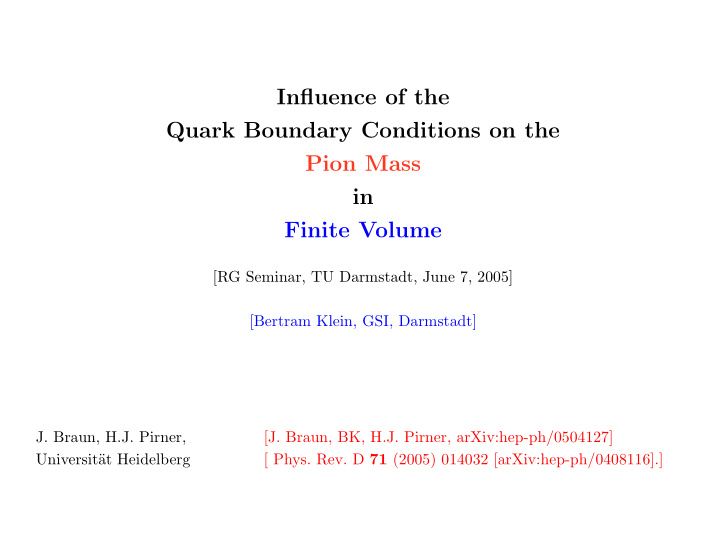 influence of the quark boundary conditions on the pion