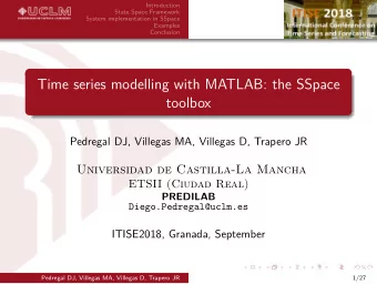 Time series modelling with MATLAB: the SSpace  toolbox  Pedregal DJ, Villegas MA, Villegas D,