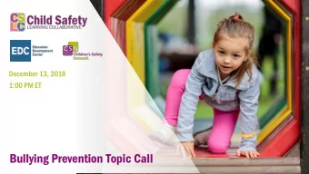 Bullying Prevention Topic Call  Bullying Prevention Topic Call: Technical Tips  Download resources