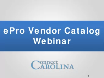 University  ePro Vendor Catalog  Webinar  Chartfields  1  Webinar Format  Approximately 30