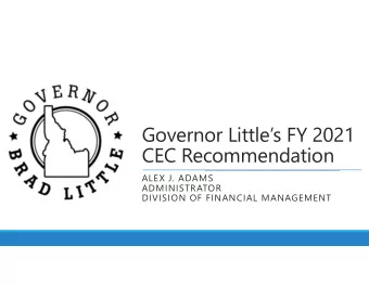 Governor Littles FY 2021  CEC Recommendation  ALEX J. ADAMS  ADMINISTRATOR  DIVISION OF