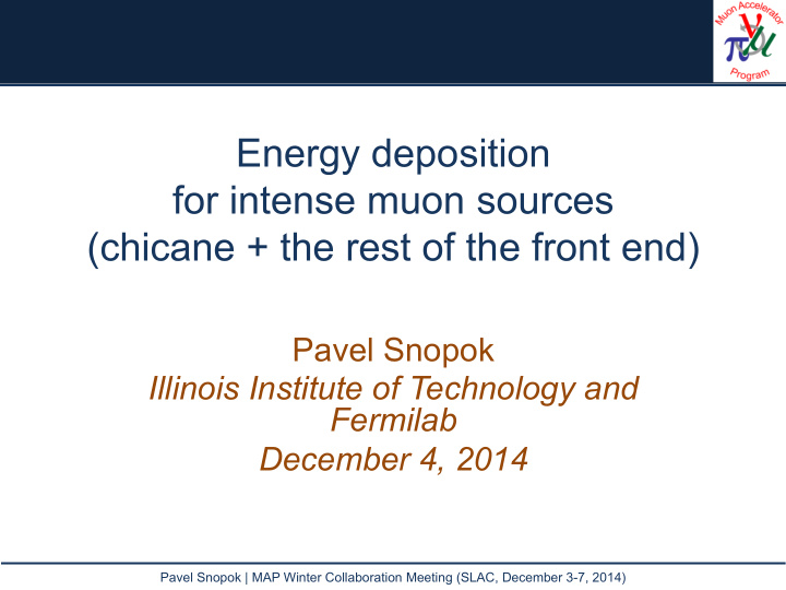 energy deposition for intense muon sources chicane the