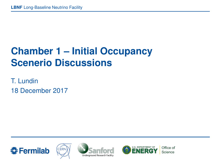 chamber 1 initial occupancy scenerio discussions