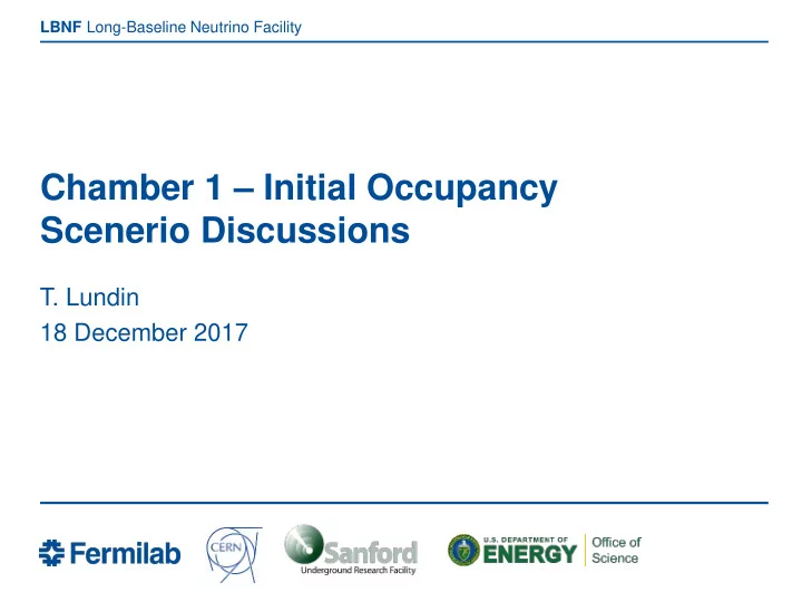 chamber 1 initial occupancy scenerio discussions