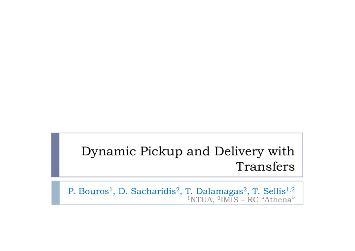 dynamic pickup and delivery with transfers