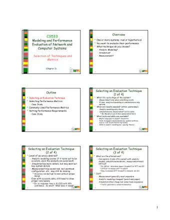 CS533  One or more systems, real or hypothetical  Modeling and Performance  You want to